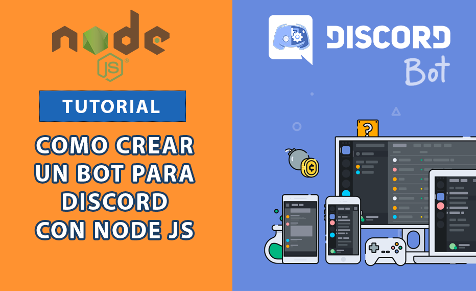 Tutorial: Como Crear un Bot para Discord con Node JS
