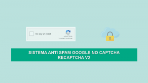 Como implementar reCaptcha V2 de Google Como implementar reCaptcha V2 de Google