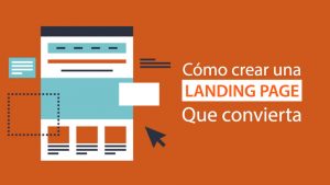 ¿Cómo hacer una Landing page que convierta? ¿Cómo hacer una Landing page que convierta?