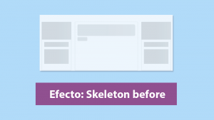 Mostrar un Esqueleto antes de Cargar el contenido de una Web Mostrar un Esqueleto antes de Cargar el contenido de una Web