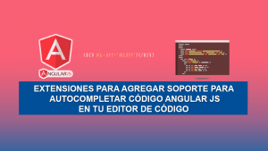 Extensiones para Agregar Soporte para Auto Completar código Angular JS en tu editor de código Extensiones para Agregar Soporte para Auto Completar código Angular JS en tu editor de código