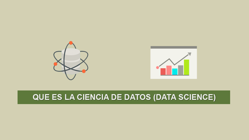 Que es la Ciencia de Datos (Data Science)