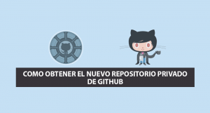 Como Obtener el nuevo Repositorio Privado de Github Como Obtener el nuevo Repositorio Privado de Github