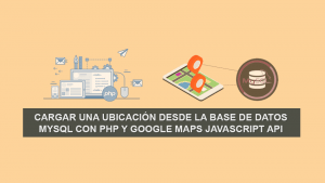 Cargar una ubicación desde la Base de Datos MySQL con PHP y Google Maps Javascript API Cargar una ubicación desde la Base de Datos MySQL con PHP y Google Maps Javascript API