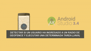 Detectar si un usuario ha ingresado a un Radio de Geofence y Ejecutar una determinada Tarea (Java) Detectar si un usuario ha ingresado a un Radio de Geofence y Ejecutar una determinada Tarea (Java)