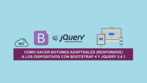 Como hacer Botones Adaptables (Responsive) a los Dispositivos con Bootstrap 4 y jQuery 3.4.1 Como hacer Botones Adaptables (Responsive) a los Dispositivos con Bootstrap 4 y jQuery 3.4.1