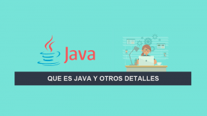 Que es Java y otros Detalles Que es Java y otros Detalles