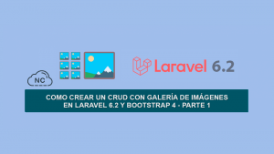 Como crear un CRUD con Galería de Imágenes en Laravel 6.2 y Bootstrap 4 – Parte 1 Como crear un CRUD con Galería de Imágenes en Laravel 6.2 y Bootstrap 4 – Parte 1