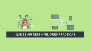 Que es API REST + Mejores Prácticas Que es API REST + Mejores Prácticas