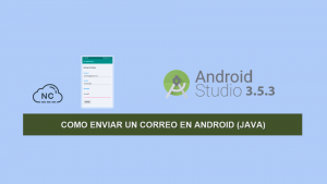Como Enviar un Correo en Android (Java) Como Enviar un Correo en Android (Java)