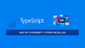 Que es TypeScript y otros Detalles Que es TypeScript y otros Detalles