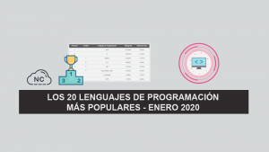 Los 20 Lenguajes de Programación más Populares – Enero 2020 Los 20 Lenguajes de Programación más Populares – Enero 2020