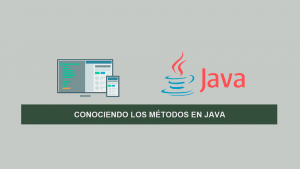 Conociendo los Métodos en Java Conociendo los Métodos en Java