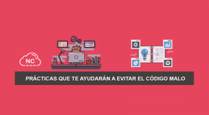 Prácticas que te ayudarán a Evitar el Código Malo Prácticas que te ayudarán a Evitar el Código Malo