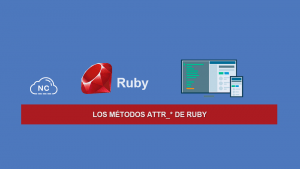 Los métodos attr_* de Ruby Los métodos attr_* de Ruby