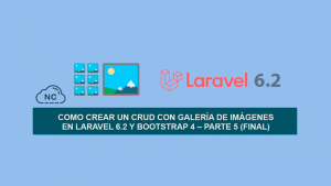 Como crear un CRUD con Galería de Imágenes en Laravel 6.2 y Bootstrap 4 – Parte 5 (Final) Como crear un CRUD con Galería de Imágenes en Laravel 6.2 y Bootstrap 4 – Parte 5 (Final)