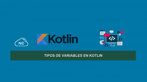 Tipos de Variables en Kotlin Tipos de Variables en Kotlin