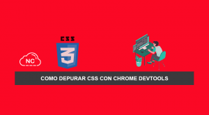 Como Depurar CSS con Chrome DevTools Como Depurar CSS con Chrome DevTools