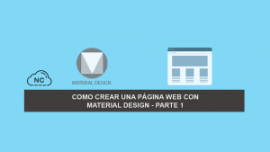 Como Crear una Página Web con Material Design – Parte 1 Como Crear una Página Web con Material Design – Parte 1