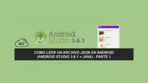 Como Leer un archivo JSON en Android (Android Studio 3.6.1 + Java) – Parte 1 Como Leer un archivo JSON en Android (Android Studio 3.6.1 + Java) – Parte 1