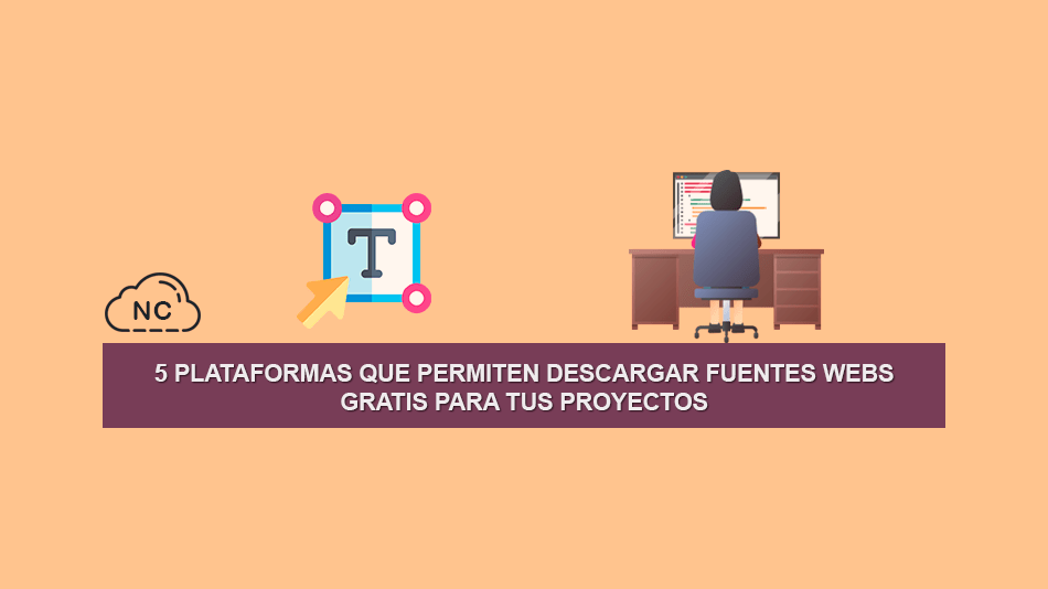 5 Plataformas que permiten Descargar Fuentes Webs Gratis para tus Proyectos
