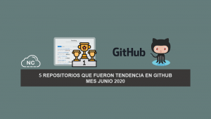 5 Repositorios que Fueron Tendencia en GitHub – Mes Junio 2020 5 Repositorios que Fueron Tendencia en GitHub – Mes Junio 2020