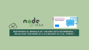 Mostrando el Mensaje de “Usuario esta escribiendo…” en un Chat con Node JS 14.5.0 (Socket IO 2.3.0) – Parte 1 Mostrando el Mensaje de “Usuario esta escribiendo…” en un Chat con Node JS 14.5.0 (Socket IO 2.3.0) – Parte 1