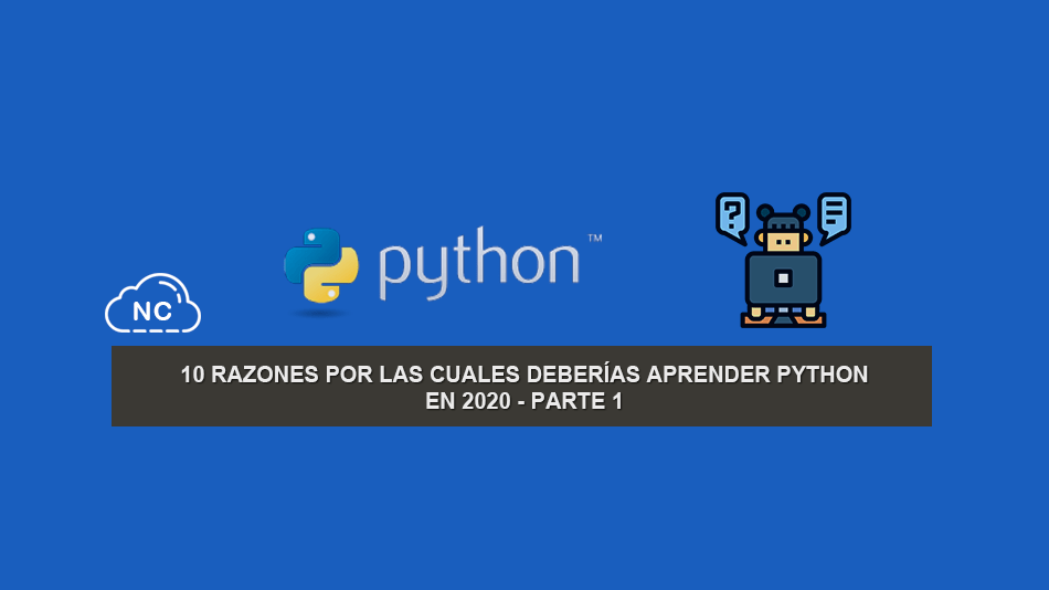 10 Razones por las Cuales deberías aprender Python – Parte 1