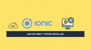 Que es Ionic y otros Detalles Que es Ionic y otros Detalles
