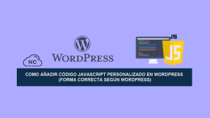 Como Añadir Código JavaScript Personalizado en WordPress Como Añadir Código JavaScript Personalizado en WordPress