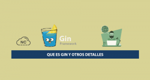 Que es Gin Framework y Otros Detalles Que es Gin Framework y Otros Detalles