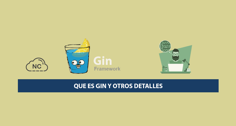 Que es Gin Framework y Otros Detalles