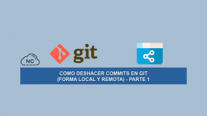 Como Deshacer Commits en Git (Forma Local y Remota) – Parte 1 Como Deshacer Commits en Git (Forma Local y Remota) – Parte 1