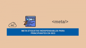 Meta Etiquetas Indispensables Para Principiantes en SEO Meta Etiquetas Indispensables Para Principiantes en SEO
