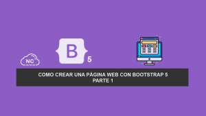Como Crear una Página Web con Bootstrap 5 – Parte 1 Como Crear una Página Web con Bootstrap 5 – Parte 1
