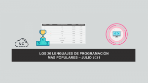 Los 20 Lenguajes de Programación más Populares – Julio 2021 Los 20 Lenguajes de Programación más Populares – Julio 2021
