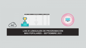 Los 20 Lenguajes de Programación más Populares – Septiembre 2021 Los 20 Lenguajes de Programación más Populares – Septiembre 2021