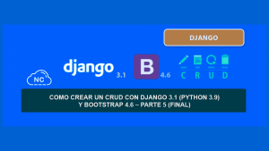 Como crear un CRUD con Django 3.1 (Python 3.9) y Bootstrap 4.6 – Parte 5 (Final) Como crear un CRUD con Django 3.1 (Python 3.9) y Bootstrap 4.6 – Parte 5 (Final)