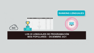 Los 20 Lenguajes de Programación más Populares – Diciembre 2021 Los 20 Lenguajes de Programación más Populares – Diciembre 2021