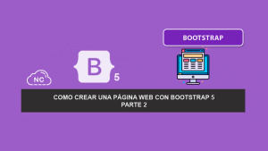 Como Crear una Página Web con Bootstrap 5 – Parte 2 Como Crear una Página Web con Bootstrap 5 – Parte 2