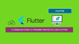 5 Consejos Para Tu Próximo Proyecto con Flutter 5 Consejos Para Tu Próximo Proyecto con Flutter