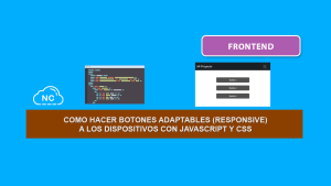 Como hacer Botones Adaptables (Responsive) a los Dispositivos con JavaScript y CSS Como hacer Botones Adaptables (Responsive) a los Dispositivos con JavaScript y CSS