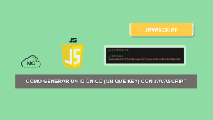 Como Generar Un ID Único (Unique Key) con JavaScript Como Generar Un ID Único (Unique Key) con JavaScript