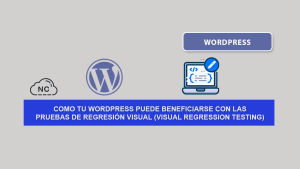 Como Tu WordPress Puede Beneficiarse con las Pruebas de Regresión Visual (Visual Regression Testing) Como Tu WordPress Puede Beneficiarse con las Pruebas de Regresión Visual (Visual Regression Testing)