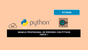 Manejo Profesional de Errores con Python – Parte 1 Manejo Profesional de Errores con Python – Parte 1