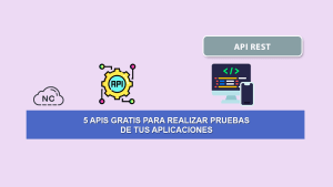 5 APIs Gratis Para Realizar Pruebas de Tus Aplicaciones 5 APIs Gratis Para Realizar Pruebas de Tus Aplicaciones