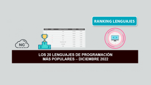 Los 20 Lenguajes de Programación más Populares – Diciembre 2022 Los 20 Lenguajes de Programación más Populares – Diciembre 2022