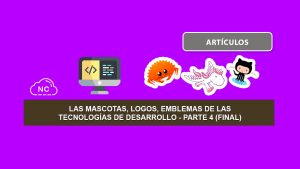 Las Mascotas, Logos, Emblemas de las Tecnologías de Desarrollo – Parte 4 (Final)