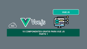 10 Componentes Gratis Para Vue JS – Parte 1 10 Componentes Gratis Para Vue JS – Parte 1