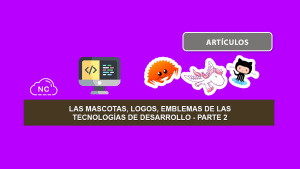 Las Mascotas, Logos, Emblemas de las Tecnologías de Desarrollo – Parte 2